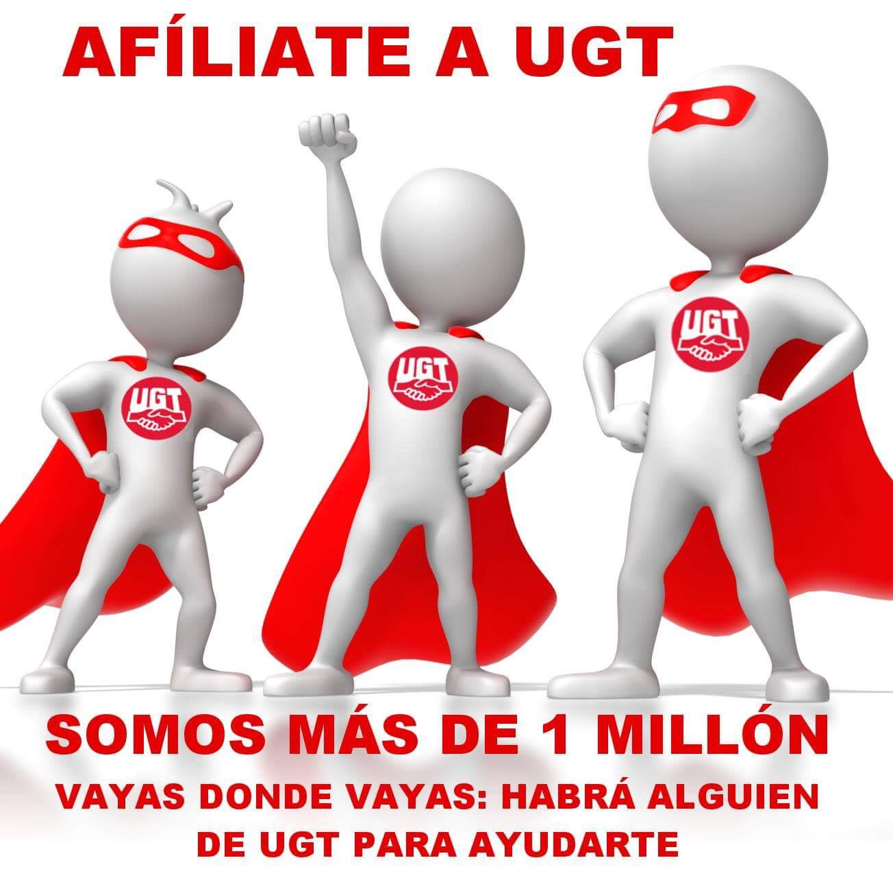 AFÍLIATE A UGT: SOMOS MÁS DE UN MILLÓN